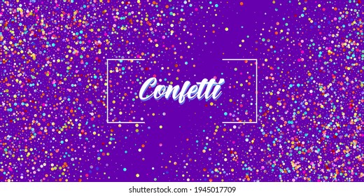 Carnival Confetti Explosion Vector Background. Colorful Circles, Bubbles, Glitter Decoration. Birthday, New Year, Christmas Party Confetti Rain Shower. Falling Color Tinsel, Fiesta Celebration Design.