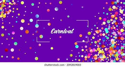 Carnival Confetti Explosion Vector Background. Colorful Circles, Bubbles, Sparkle Decoration. Birthday, New Year, Christmas Party Confetti Rain Shower. Falling Color Tinsel, Fiesta Celebration Design.