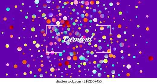 Carnival Confetti Explosion Vector Background. Colorful Circles, Bubbles, Sparkle Decoration. Birthday, New Year, Christmas Party Confetti Rain Shower. Falling Color Tinsel, Fiesta Celebration Design.