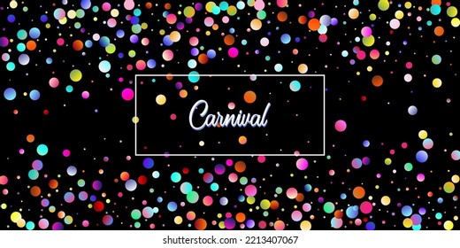 Carnival Confetti Explosion Vector Background. Colorful Circles, Bubbles, Sparkle Decoration. Birthday, New Year, Christmas Party Confetti Rain Shower. Falling Color Tinsel, Fiesta Celebration Design.