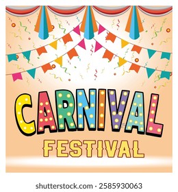Carnival Festival Celebration. Fun and festive depicting a carnival with typography design, retro light bulbs font. Flat vector modern illustration 