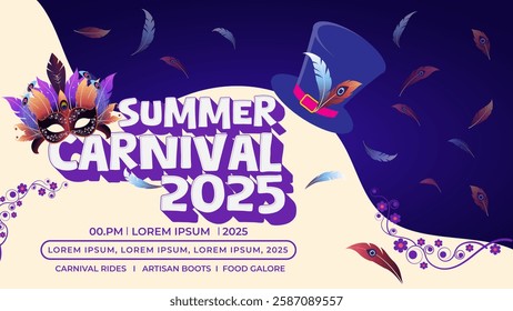 Carnival, festival, celebration A vibrant summer carnival 2025 poster with a masquerade mask, feathered top hat, and decorative elements. Set against a dark and beige backdrop, perfect for event promo