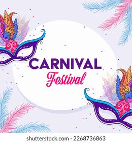 Carnival Festival Poster Design With Colorful Party Masks On Beautiful Feathers Decorated Background.