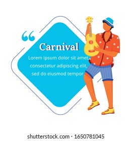Carnival flat color vector character quote. Traditional music. Latino man in shirt and shorts. Ethnic festival. Citation blank frame template. Speech bubble. Quotation empty text box design