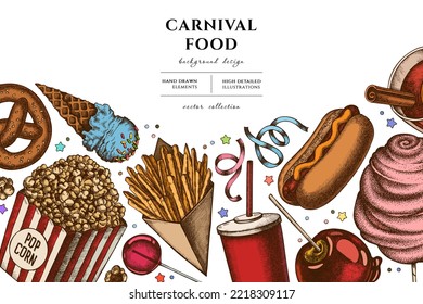 Carnival food hand drawn illustration design. Background with retro french fries, pretzel, popcorn, lemonade, hot dog, mulled wine, caramel apple, cotton candy, ice cream cones, lollipop, ribbons.