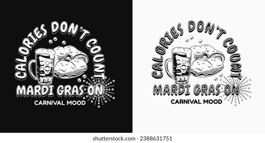 Etiqueta divertida del carnaval de Mardi Gras con vaso lleno de cerveza, pastel tradicional de rey, texto. Para impresiones, ropa, camiseta, diseño de superficie. Ilustración de blanco y negro vintage. No IA