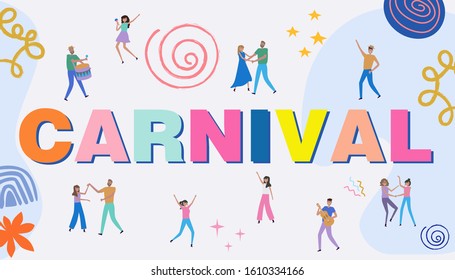 Carnival with funny dancing men and women, carnival objects and abstract shapes. Design template for cards, posters and banners.  Editable vector Illustration.