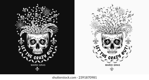Carnival funny Mardi Gras label with half human skull, feathers, flying apart party streamers, confetti, text Let the Crazy out. For prints, clothing, t shirt, surface design. Vintage style