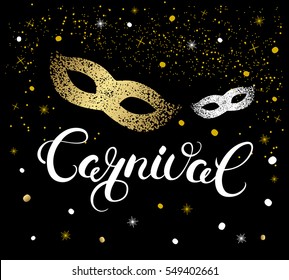 Carnival gold and white mask and calligraphy lettering with stars and confetti. Greeting card design template. Vector Illustration.