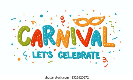 Carnival greeting card with colorful mask and confetti. Vector