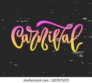carnival hand calligraphy lettering inscription on chalkboard. isolated. vector illustration. Template of label, icon, tag, banner, background, festival poster. Print for gift products