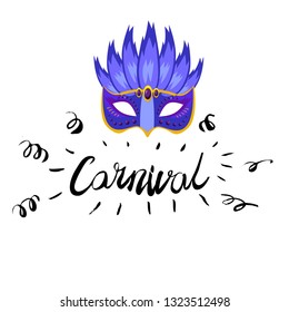 Carnival hand drawn lettering and mask for Brasil carnaval, Mardi Gras, Spain carnival masquerade festival concept for celebration template poster, banner, logo, icon, printing. Vector isolated