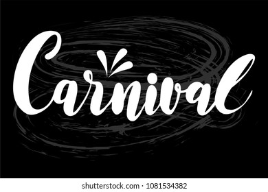 Carnival hand drawn lettering on blackboard as background. for designing fest event, party, masquerade. Vector carnaval typography. For festive logo, icon, poster, banner.  Chalk lettering.