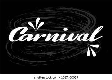 Carnival hand drawn lettering on blackboard as background. for designing fest event, party, masquerade. Vector carnaval typography. For festive logo, icon, poster, banner.  Chalk lettering.