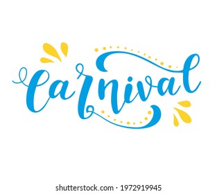 Carnival hand lettering text for banner, card, logo, icon, invitation template. Vector illustration with party elements.