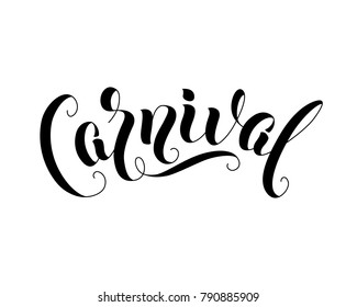 Carnival handwritten lettering inscription design for greeting card poster or banner. Vector illustration