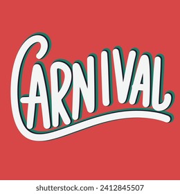 Carnival inscription. Handwriting text banner square composition for holiday Carnival. Hand drawn vector art.