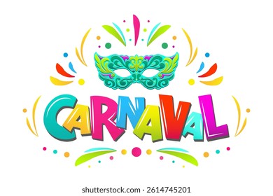 Carnival inscription text congratulations on the festival holiday in Brazilian and Venetian culture. Vector illustration.
