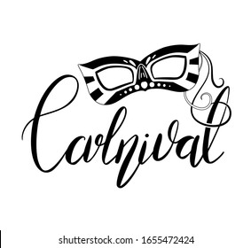 Carnival. Lettering brush with silhouette masquerade mask isolated on white background. Festive calligraphy quote. Vector element for greeting cards, banners and your creativity.
