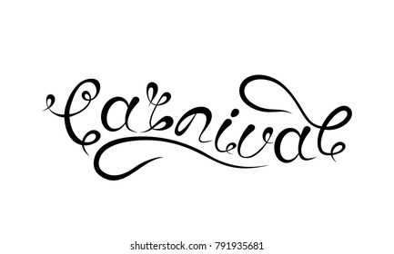 Carnival Lettering Design, Calligraphic Typography, Text Isolated - Illustration Vector