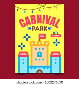 Carnival Park Creative Advertising Banner Vector. Carnival Amusement Park Castle Building Children Playground On Promo Poster. Attraction Concept Layout Stylish Colorful Illustration