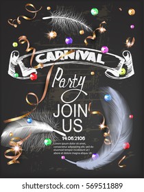 Carnival party invitation card with feathers, sequins, serpentine and blackboard background. vector illustration