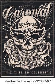 Carnival party monochrome vintage poster with human skull in elegant mask among roses and heading time to celebrate vector illustration