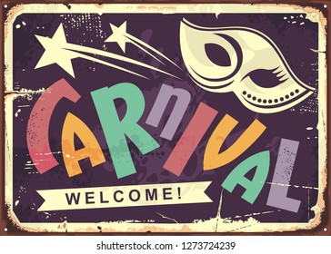 Carnival retro tin sign design. Invitation poster with mask shape and colorful text. Vector old fashioned wall decoration.