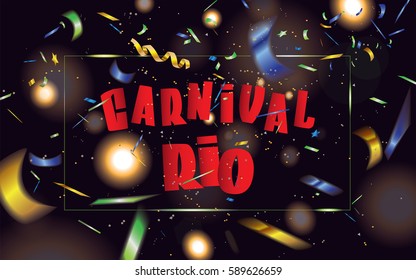 Carnival Rio banner in the cover with defocused confetti in the national colors of Brazil isolated on dark sparkle background.Vector illustration.