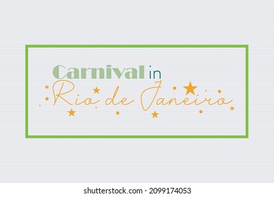 Carnival in Rio De Janeiro typography vector design for poster, banner,  sticker,  and t-shirt design.