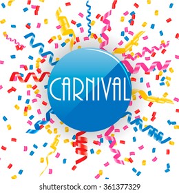 Carnival sign with confetti and streamers, vector illustration