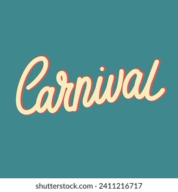 Composición cuadrada del cartel de texto del carnaval. Breve frase escrita a mano para vacaciones. Carnaval de conceptos. Arte vector dibujado a mano