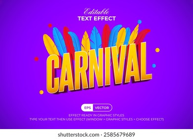 Carnival Text Effect 3D Style. Editable Text Effect With Colorful Feathers Element Design.