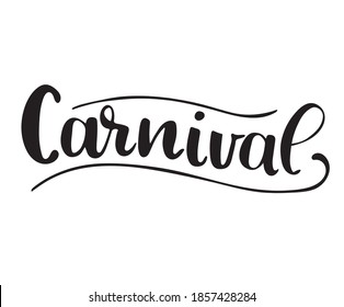 Carnival text. Greeting card scratched calligraphy black text word. Hand drawn invitation T-shirt print design. Handwritten modern brush lettering white background, isolated vector.