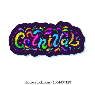 Carnival text as logo, badge and patch isolated on white background. Hand drawn lettering Carnival for web, postcard, card, invitation, flyer, banner template. Vector illustration