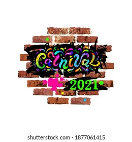 Carnival text on brick wall isolated on white background. Carnival handwritten lettering as graffiti for web, card, invitation, flyer, banner.