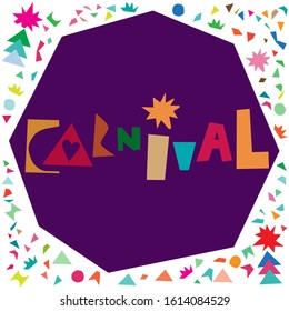 "Carnival" title with colorful abstract elements. Background design for different purposes: posters, cards, flyers, web, etc.