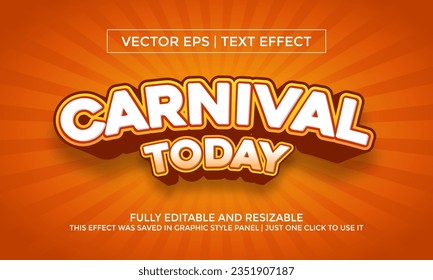 Carnival Today Text Effect or Vector Text Effect and Editable Text Style