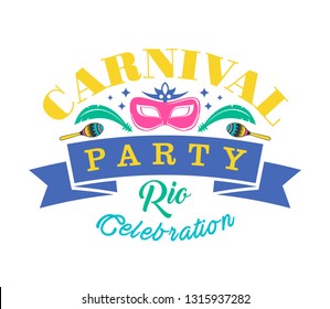 Carnival typography, vector illustration. With mask, maracas, vector illustration