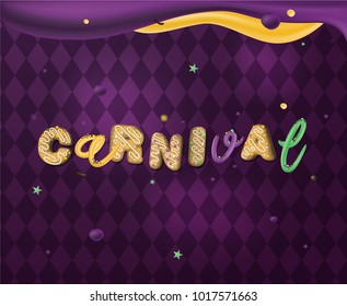 Carnival vector sign. Mardi gras colors. Carnival greeting card with sweet typography. Cookies and cream letters. Vector illustration. Colorful 3D sign.