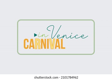 Cartel de la tipografía del Carnaval de Venecia, pegatina,  pancarta y diseño de camisetas. Festival Europeo de Turismo.