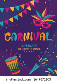 Carnival vertical poster design with dark geometric background. Rio Carnival colorful inscription with mask, garland and drum. Vector template with colorful  party elements. Brazilian Dance and Music.