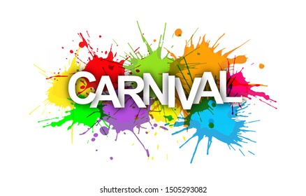 CARNIVAL. Word on a background of colored paint splashes.