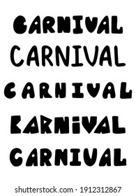 Carnival word set in five hand drawn fonts stock vector illustration. Funny decorative black words isolated on white background. Monochrome text for stickers, labels, cards, banners, posters and more