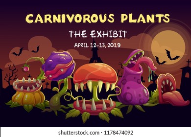 Carnivorous plants exhibition invitation banner. Vector scary illustration with dangerous monster flowers on the dark night background. Vector spooky art.