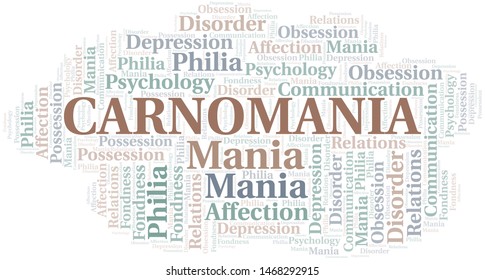Carnomania word cloud. Type of mania, made with text only.