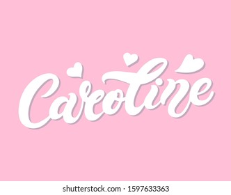 Caroline. Woman's name. Hand drawn lettering. Vector illustration. Best for Birthday banner