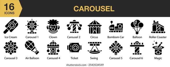 Carousel icon set. Includes air balloon, balloon, carousel, circus, clown, ice cream, magic, and More. Solid icons vector collection.