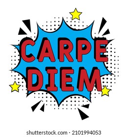 Carpe Diem.  Se puede usar para diseño de sitios web, camiseta, estuche de teléfono, afiche, taza, etc. Explosión de historietas con texto Carpe Diem, ilustración vectorial. Carpe Diem en estilo de arte pop cómico. 