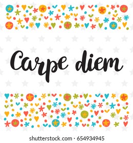 Carpe diem. Cute postcard. Inspirational quote. Hand drawn lettering. Motivational poster. Vector illustration